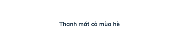 Thanh mát cả mùa hè